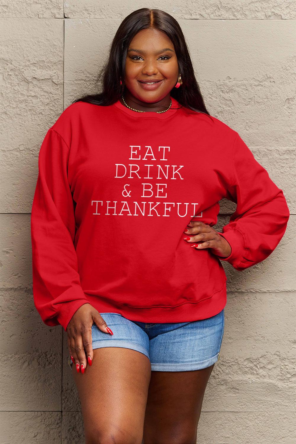 Simply Love Full Size EAT DRINK & BE THANKFUL Round Neck Sweatshirt Carauana Store