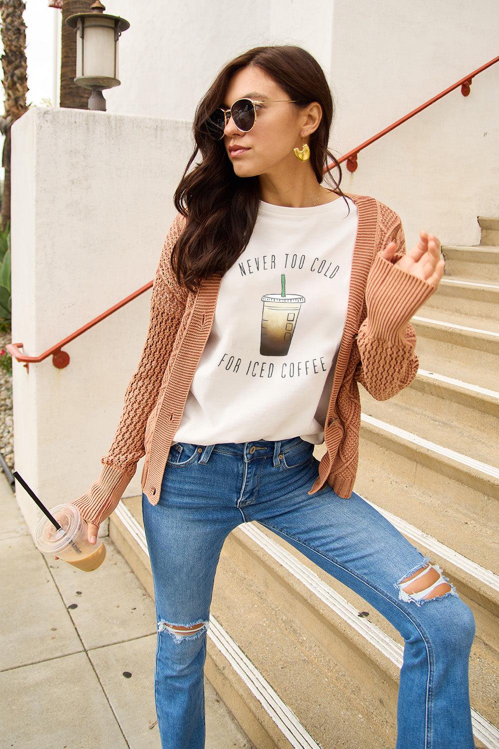 Simply Love Full Size NEVER TOO COLD FOR ICED COFFEE Short Sleeve T-Shirt Carauana Store